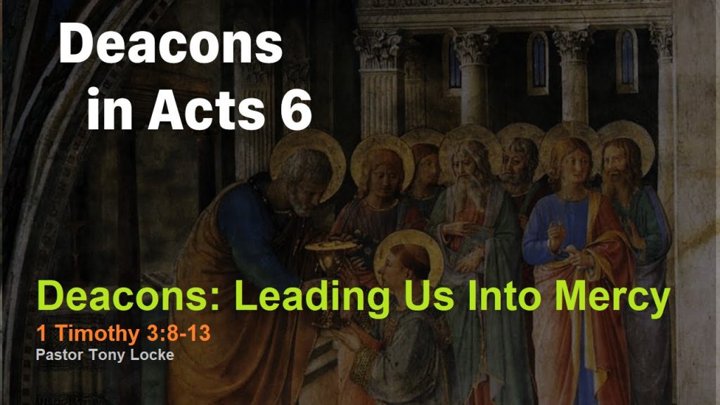 Deacons Leading Us Into Mercy Anthony R Locke Associate Reformed Presbyterian Synod