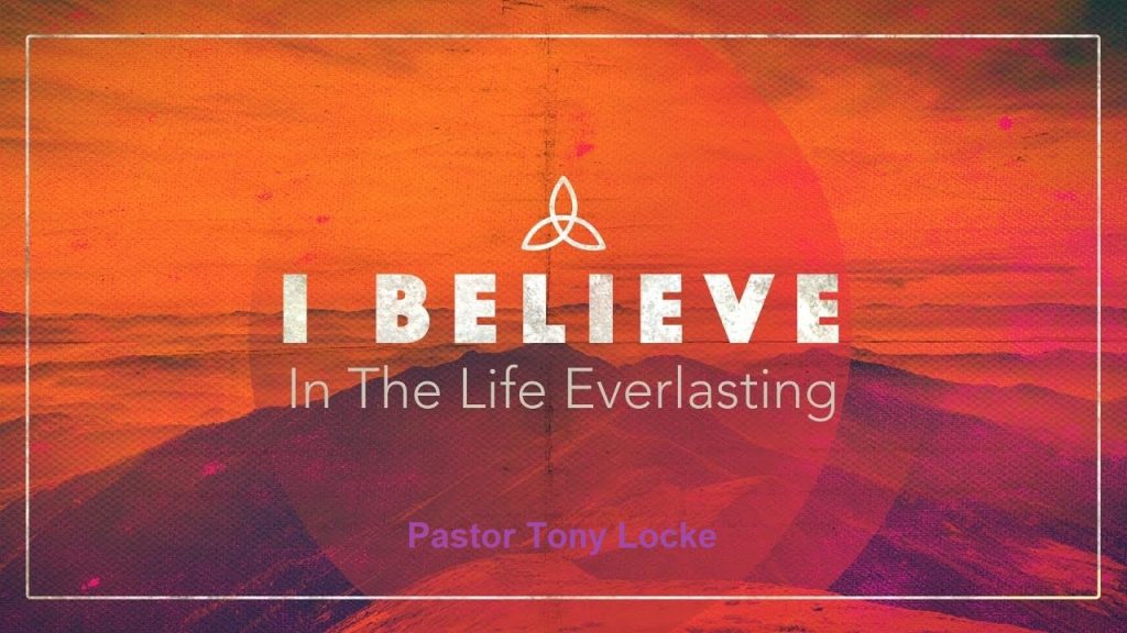 And the Life Everlasting Anthony R Locke Associate Reformed Presbyterian Synod