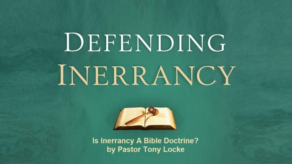 Is Inerrancy A Bible Doctrine Anthony R Locke Associate Reformed Presbyterian Synod
