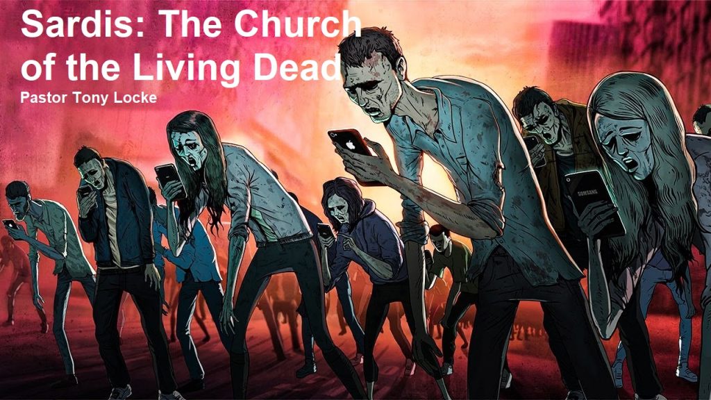 Sardis The Church of the Living Dead Anthony R Locke Associate Reformed Presbyterian Synod