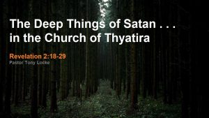 The Deep Things of Satan in the Church of Thyatira Anthony R Locke Associate Reformed Presbyterian Synod