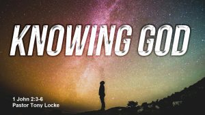 1 John 2 3 6 How Can I Be Sure I Really Know God Personally Anthony R Locke Associate Reformed Presbyterian Synod