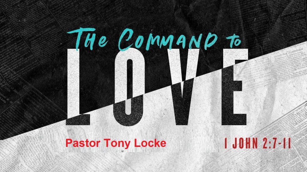 The Old & New Command to Love Anthony R Locke Associate Reformed Presbyterian Synod