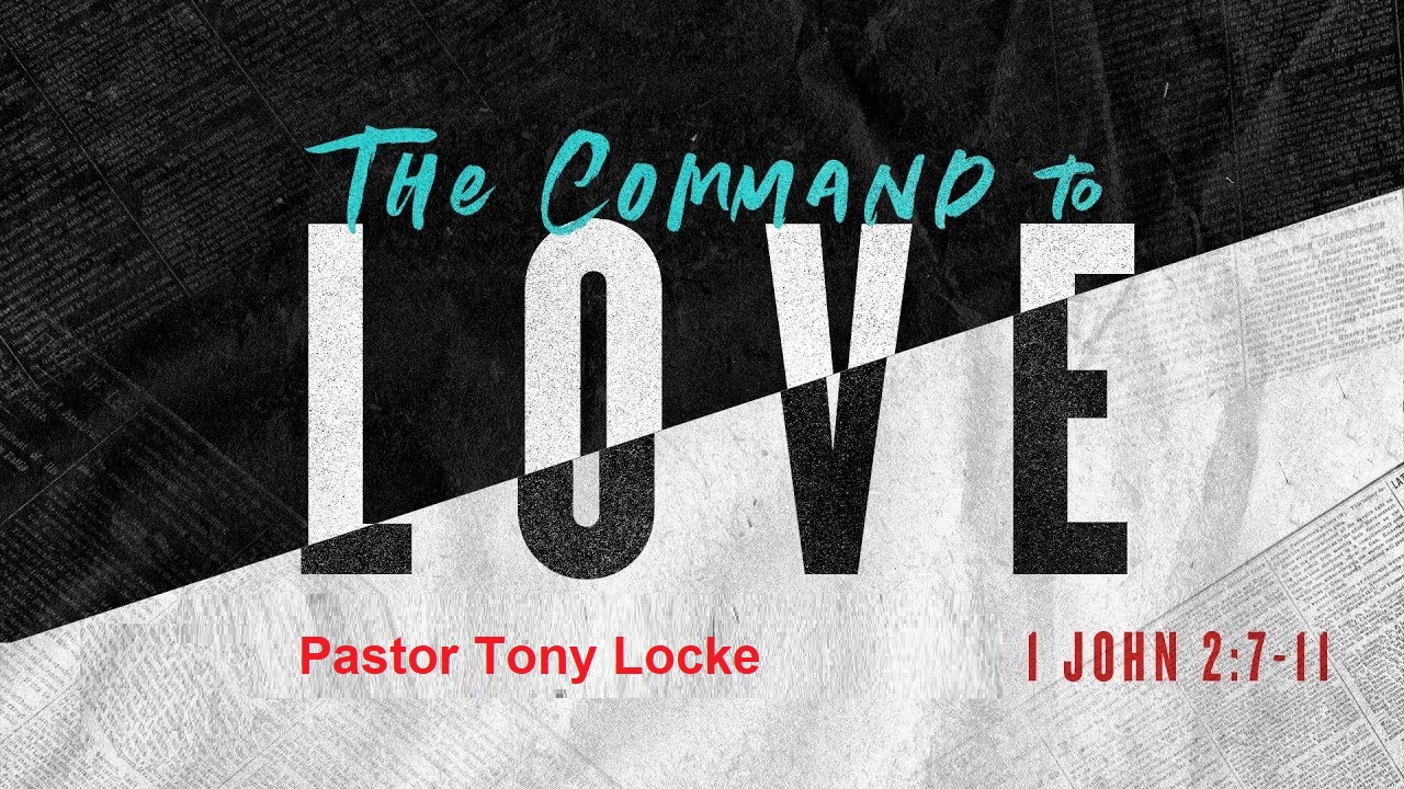 The Old & New Command to Love Anthony R Locke Associate Reformed Presbyterian Synod
